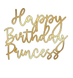 картинка Топпер "Happy birthday, princess" №16 12*9,5см, золото от магазинаАрт-Я